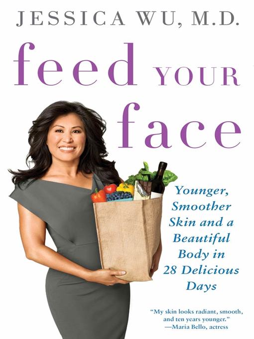 Title details for Feed Your Face by Jessica Wu, MD - Wait list